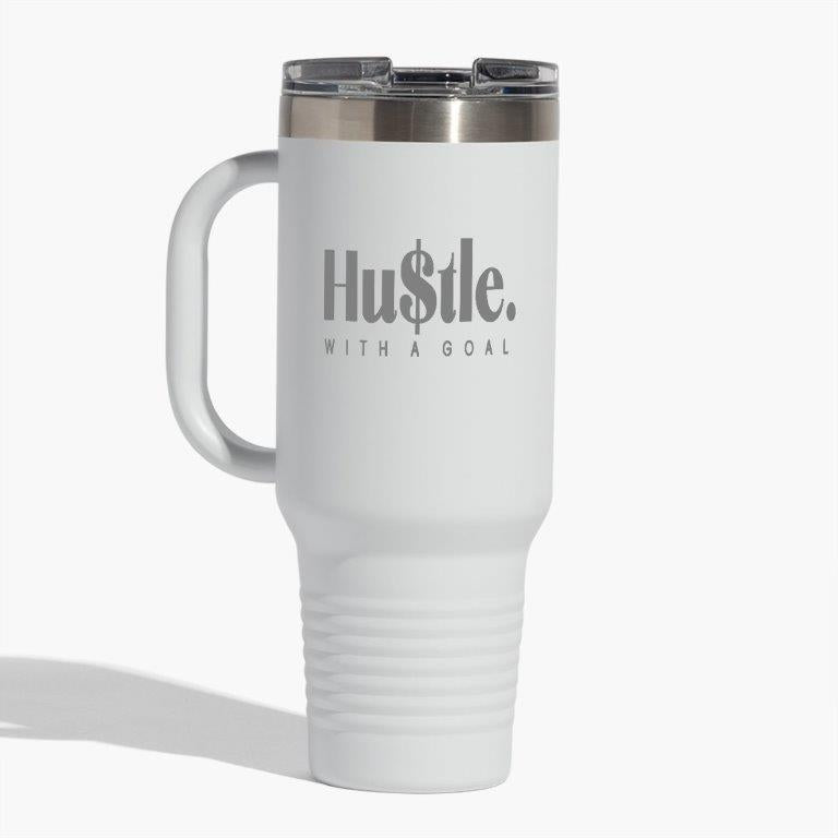 Hu$tle With A Goal 40 oz. Travel Mug