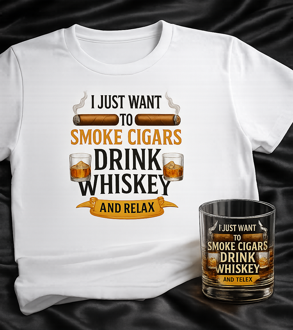 I Just Want To Smoke Cigars, Drink Whiskey And Relax... Tee and Whiskey Glass Bundle